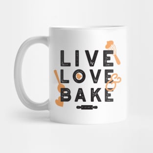 Live Love Bake Cute Baker Life Quotes I Mug